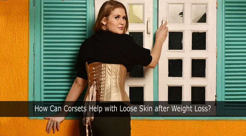 How Can Corsets Help with Loose Skin after Weight Loss? – Bunny Corset
