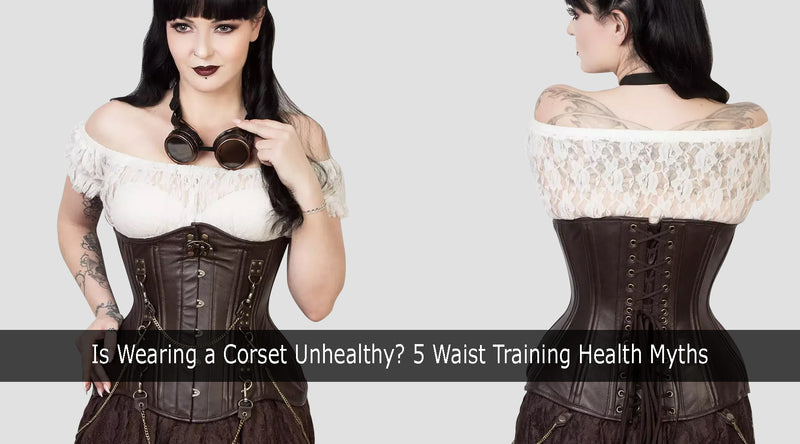 Steam Ingenious: Corset Myth #3: Corsets Are Bad For Your Health